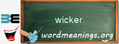 WordMeaning blackboard for wicker